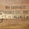 My favorite people call me Grammie